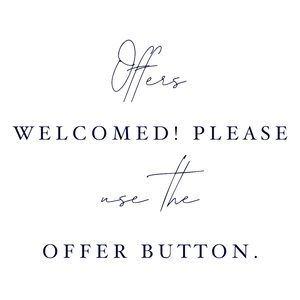 All offers considered, I’m happy to negotiate. 😊